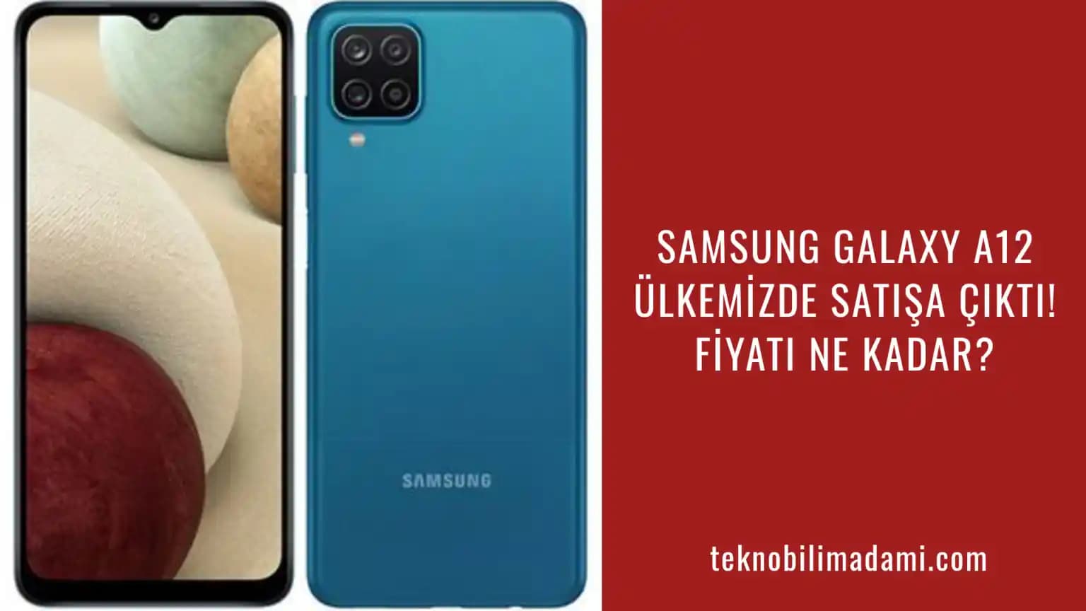 Samsung Galaxy A12: Kasım 2020 Çıkışlı Uygun Fiyatlı Akıllı Telefon Özellikleri