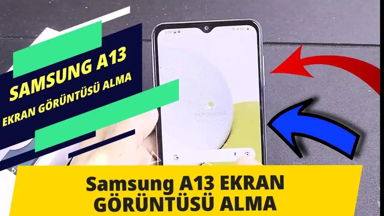 Samsung Galaxy A13 Ekran Görüntüsü Alma Yöntemleri ve Pratik İpuçları