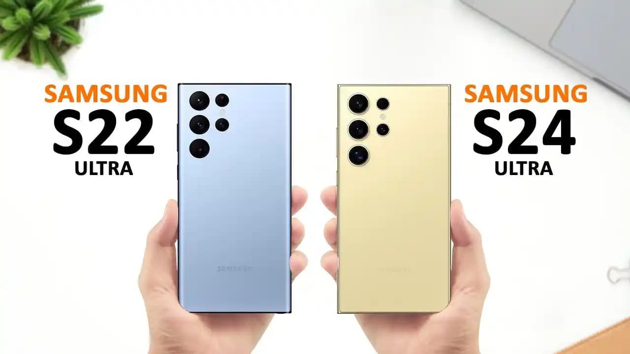 Samsung Galaxy S22 Ultra ve S24 Ultra: Tasarım, Performans ve Kamera Özellikleri Karşılaştırması