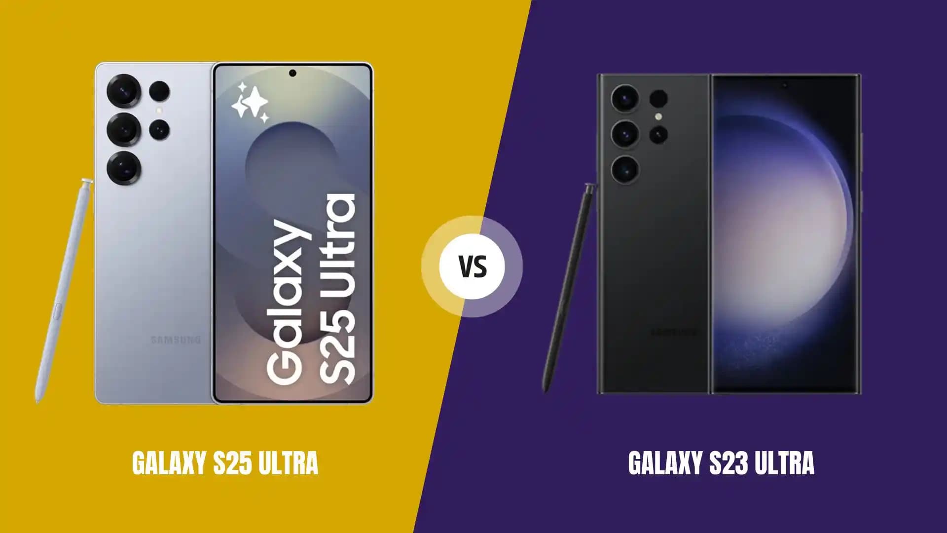 Samsung Galaxy S23 Ultra ve S25 Ultra Özellikleri ve Performans Karşılaştırması