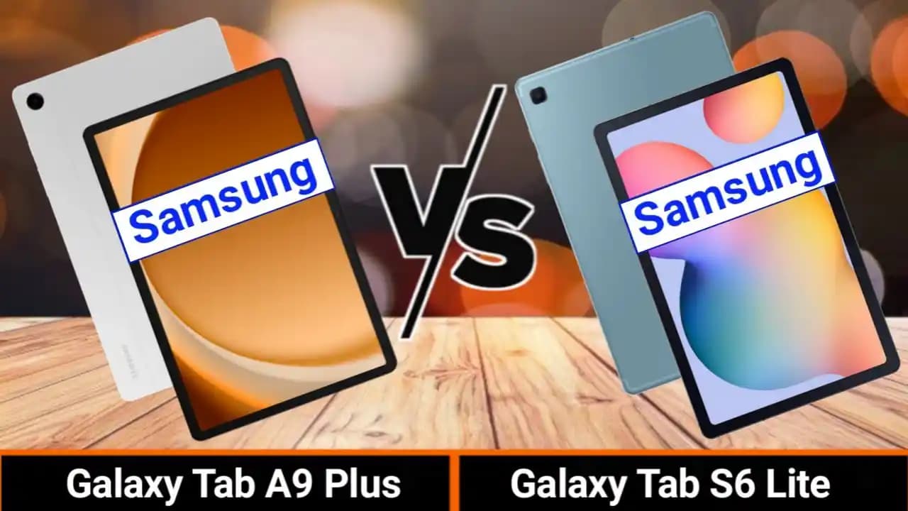 Samsung Galaxy Tab S6 Lite ve Galaxy Tab A9 Plus: Özellikler ve Performans Karşılaştırması