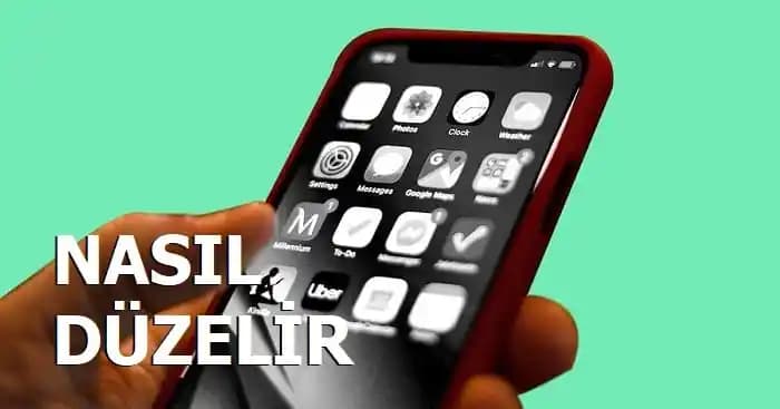 Telefon Ekranının Siyah Beyaz Olmasının Nedenleri ve Çözüm Yolları
