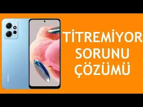 Telefon Titremiyor Sorunu: Nedenleri, Çözümleri ve Kullanıcı Deneyimi İyileştirme Yöntemleri