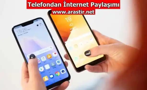 Telefondan İnternet Paylaşımı Nasıl Yapılır? Android ve iPhone İçin Pratik Rehber