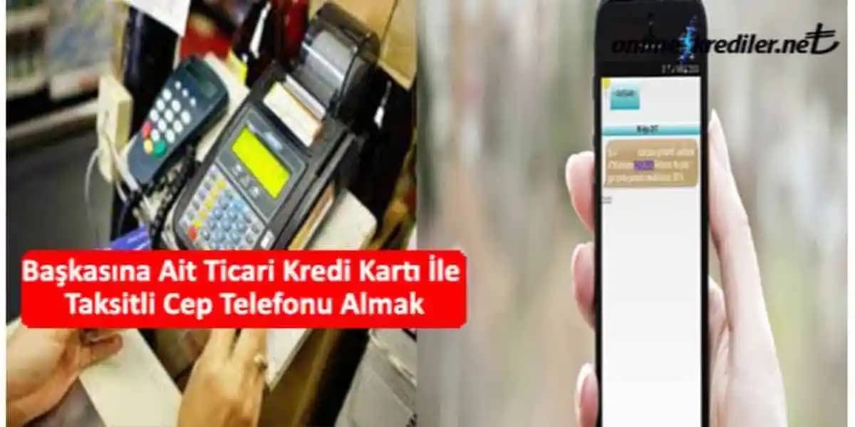 Ticari Kart ile Taksitli Telefon Alma: İşletmeler İçin Finansal Esneklik ve Kolaylık