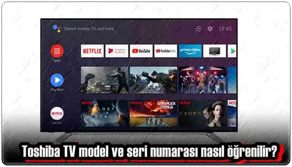 Toshiba TV Model Öğrenme Yöntemleri ve Cihaz Özelliklerini Anlama Rehberi