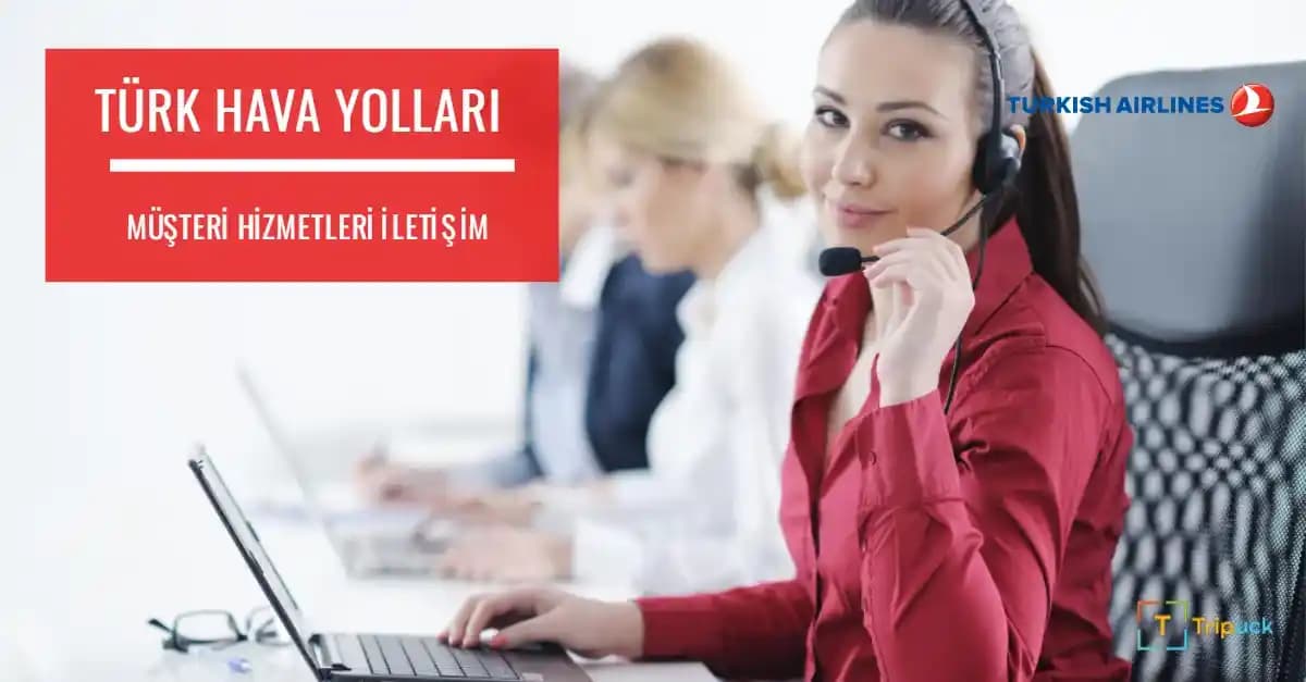 Türk Hava Yolları Müşteri Hizmetleri: Çok Kanallı İletişim ve Dijital Destek Çözümleri