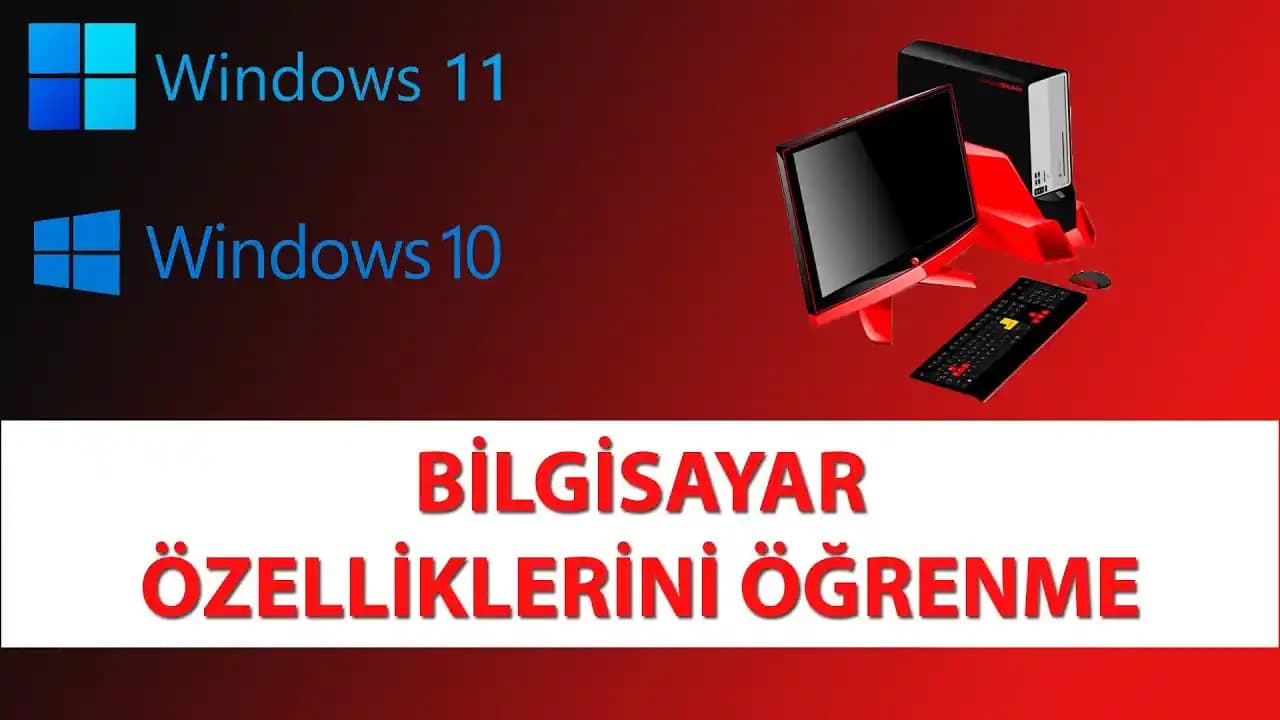 Windows Bilgisayar Özelliklerine Kolayca Bakma: Donanım ve Yazılım Rehberi