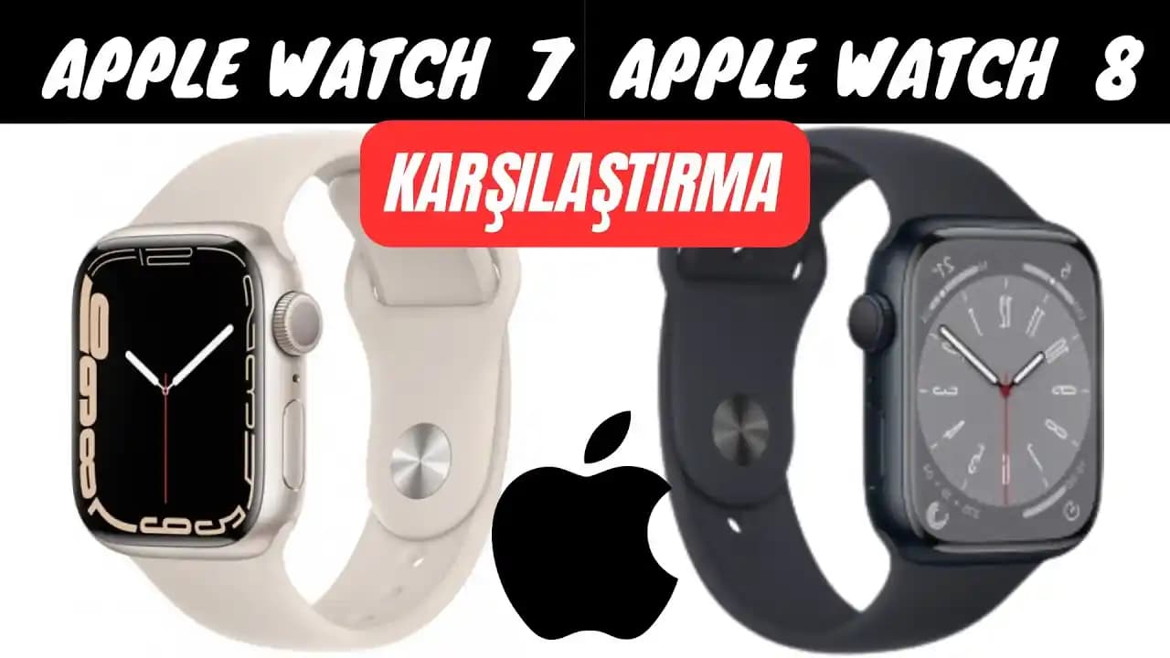 Apple Watch 7 ve 8 Karşılaştırması: Tasarım, Performans ve Sağlık Özellikleri