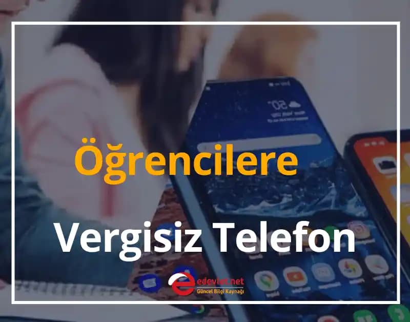 Türkiye'de Vergisiz Telefon Satın Alma Koşulları ve Vergi Avantajları Hakkında Bilgi