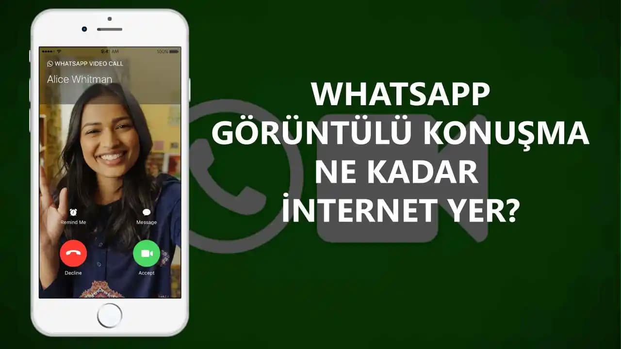 WhatsApp Görüntülü Konuşma İnternet Tüketimi ve Veri Kullanımı Detaylı Rehberi