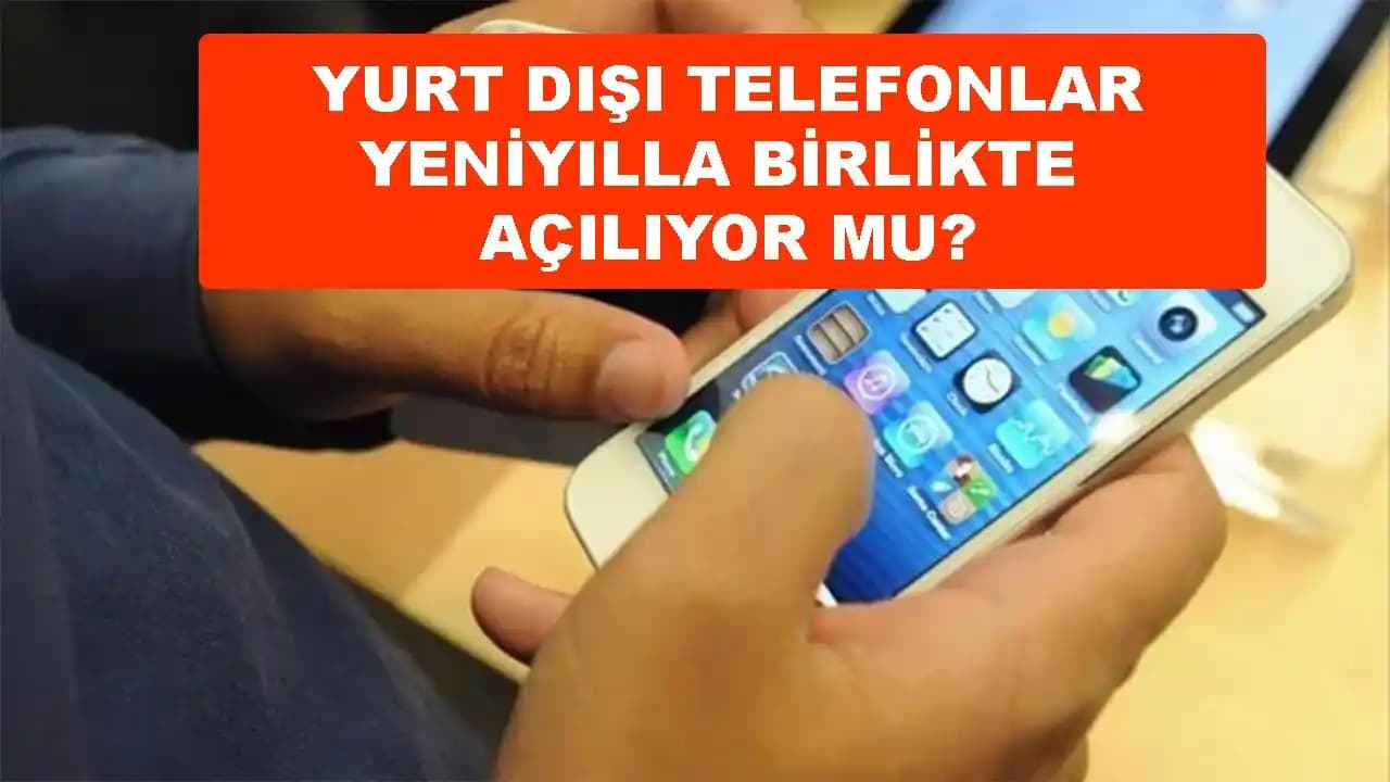 Yurt Dışından Getirilen Telefonların Türkiye’de IMEI Kaydı ve Kullanım Detayları